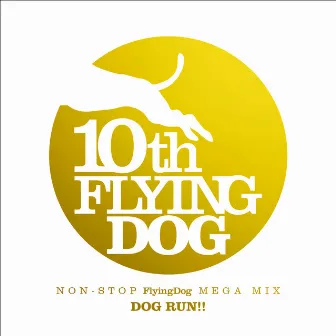 フライングドッグ10周年記念 kz(livetune)監修 NON-STOP FlyingDog MEGA MIX DOG RUN!! by Dj Wildparty