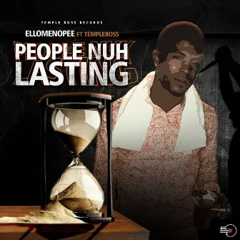 People Nuh Lasting by Templeboss