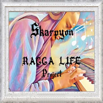 Ragga Life Project by Skarpyon