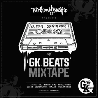 TheFilthyBarKid Presents: The GK Beats Mixtape by TheFilthyBarKid