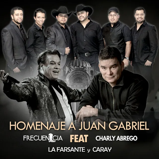 La Farsante y Caray - Homenaje a Juan Gabriel