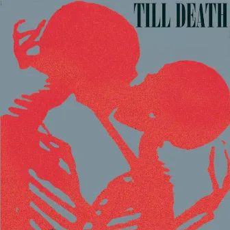 Till Death by Papito Delito