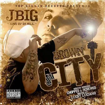 Brown City by J Big