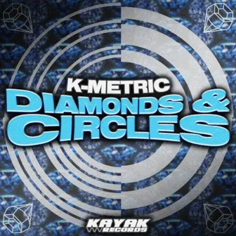 Diamonds/Circles by K-METRIC