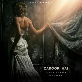 Zaroori Hai by Luck E