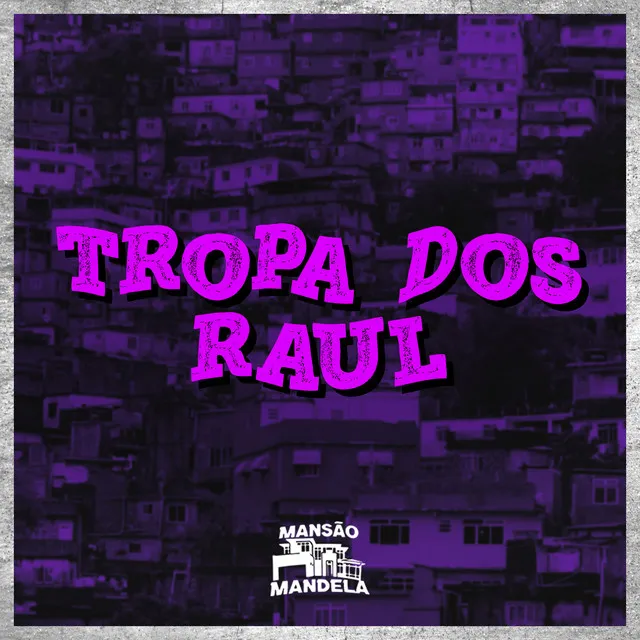 Tropa dos Raul