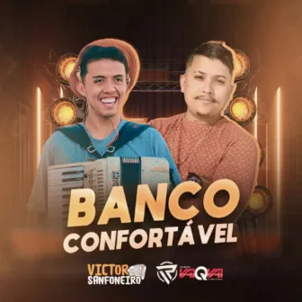 Banco Confortável by Forró Vai Que Vai