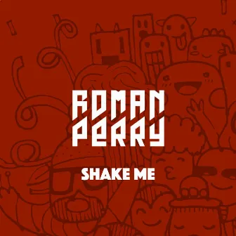 Shake Me - Single by Roman Perry