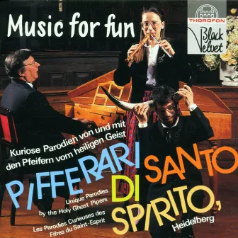 Music For Fun by Pifferari Di Santo Spirito