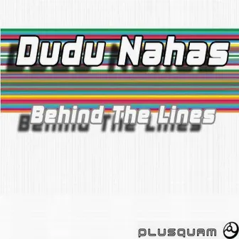 Behind the Lines by Dudu Nahas