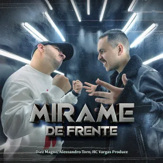 Mirame de Frente by HC VARGAS PRODUCE