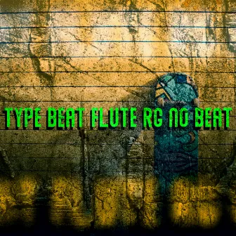 Type Beat Flute by RG No Beat