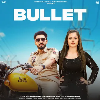 Bullet (feat. Nandani Sharma) by Shiva Choudhary