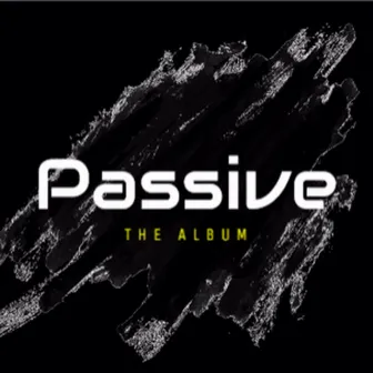 The Passive Album by PassiveTheRapper