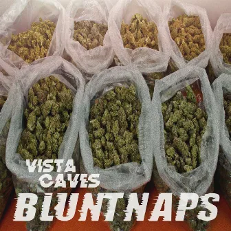 Blunt Naps by VistaCaves