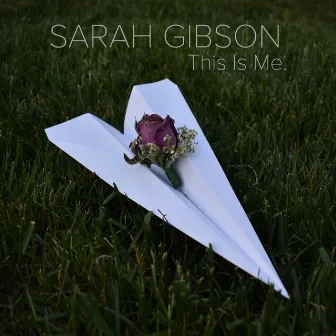 This Is Me by Sarah Gibson