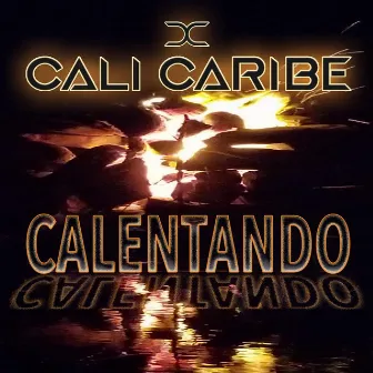 Calentando by Cali Caribe