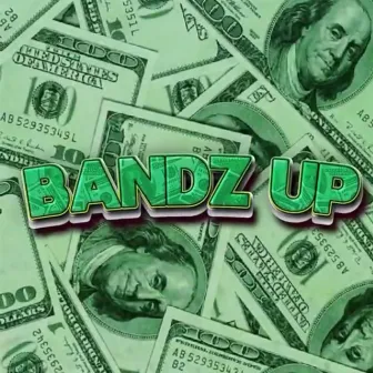 Bandz Up by Barbie Myiah