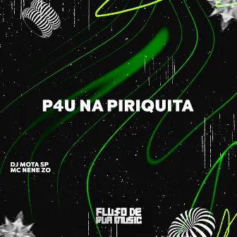 P4U na Piriquita by Mc Nene ZO