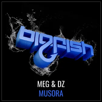 Musora by DJ M.E.G.