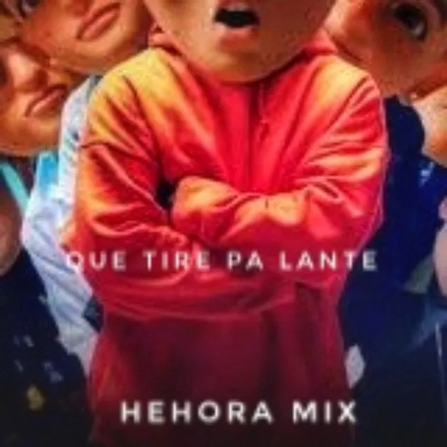 Que Tire Pa Lante Mix