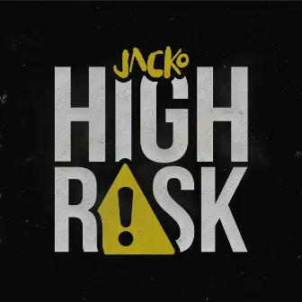 High Risk by Jacko