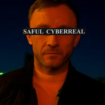 Cyberreal by Saful