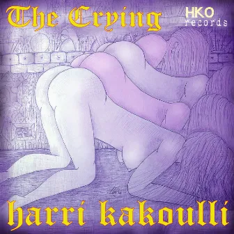 The Crying by Harri Kakoulli