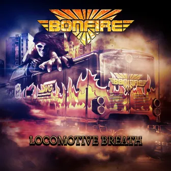 Locomotive Breath by Bonfire