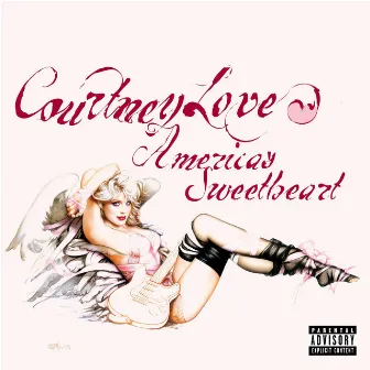 America's Sweetheart by Courtney Love