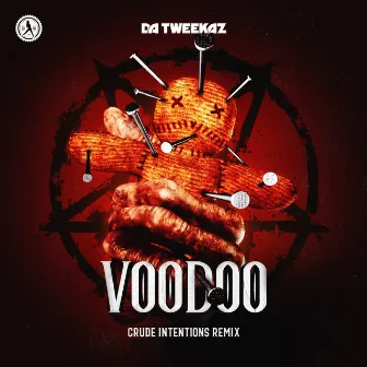 Voodoo (Crude Intentions Remix) by Crude Intentions