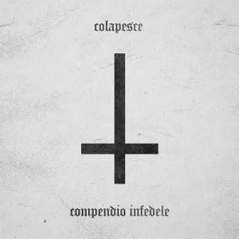 Compendio infedele by Colapesce