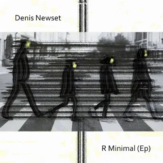 R Minimal (Ep) by Denis Newset