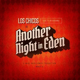 Another Night in Eden by Los Chicos