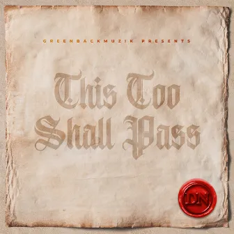 This Too Shall Pass by Dillon Newell