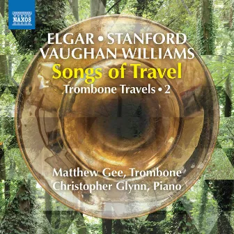 Trombone Travels, Vol. 2: Songs of Travel by Matthew Gee