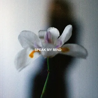 Speak My Mind by N.Y.C.K.