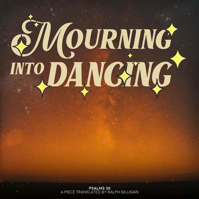 Mourning into Dancing