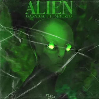 Alien by GAŚNICA