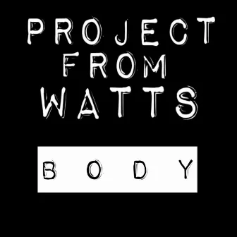 Body by Project From Watts