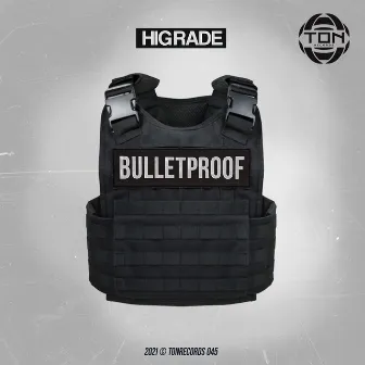 Bulletproof by Higrade