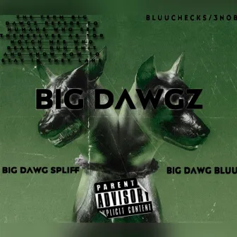 Big Dawgz (deluxe version) by Taurus Bluu