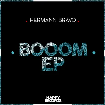 Booom EP by Hermann Bravo