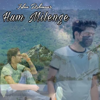 Hum Milenge by 