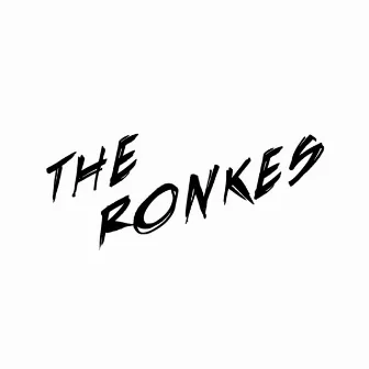 The Ronkes by The Ronkes