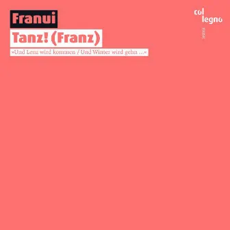 Tanz! (Franz) by Franui