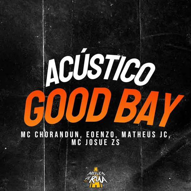 Acústico Good Bay