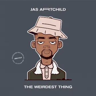 The Weirdest Thing by Jas Artchild