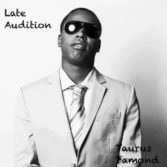 Late Audition - EP by Taurus Damond