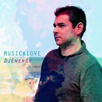 Music & Love by DJ Energy